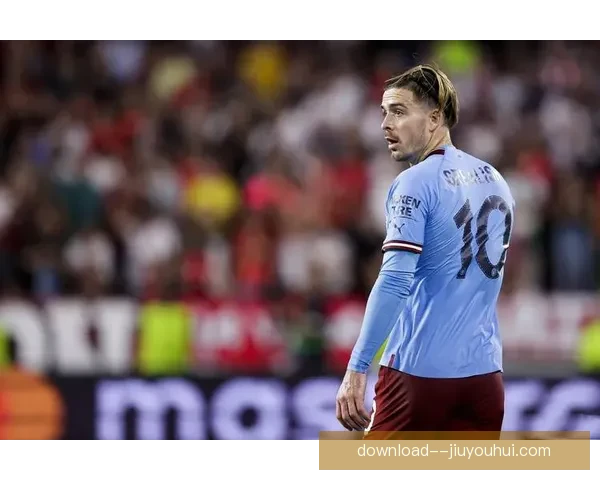 格拉利什曼城表现起伏出场受限引发关注与讨论